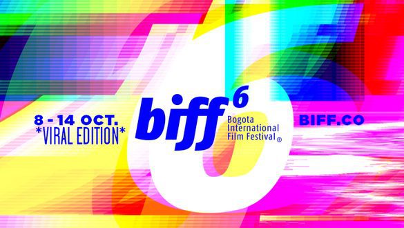 6th Bogota International Film Festival - October 8 - 14, 2020 - Viral Edtion